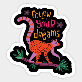 Follow Your Dreams Sticker